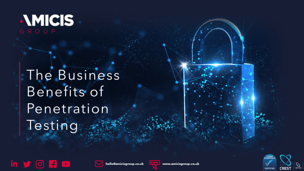 The Business Benefits of Penetration Testing